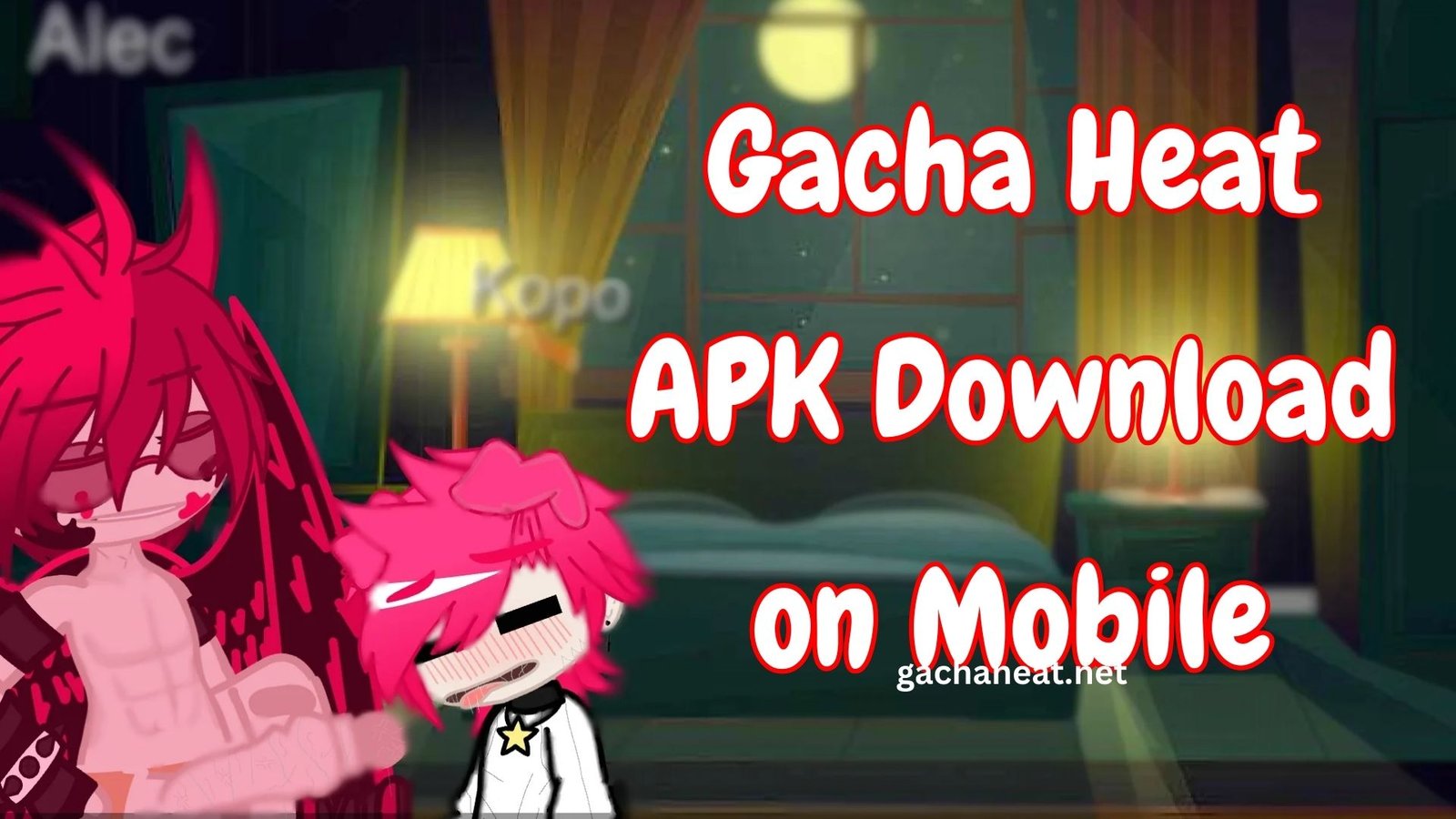 Gacha Heat APK